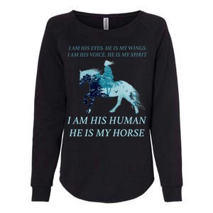 I Am His Human He is My Horse Womens California Wash Sweatshirt