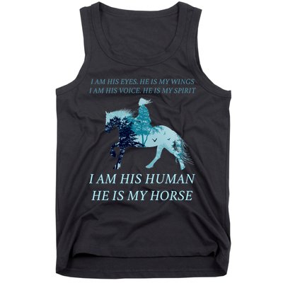 I Am His Human He is My Horse Tank Top