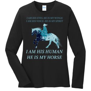 I Am His Human He is My Horse Ladies Long Sleeve Shirt