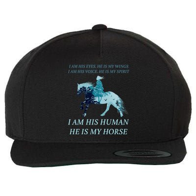 I Am His Human He is My Horse Wool Snapback Cap