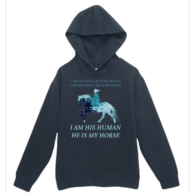 I Am His Human He is My Horse Urban Pullover Hoodie