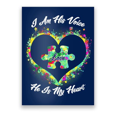 I Am His Voice He Is My Heart- Autism Awareness Poster