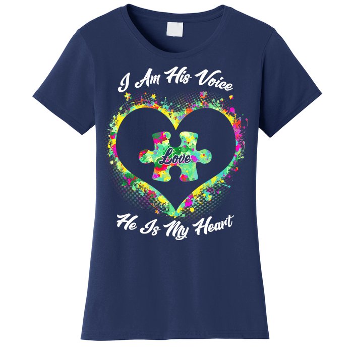 I Am His Voice He Is My Heart- Autism Awareness Women's T-Shirt