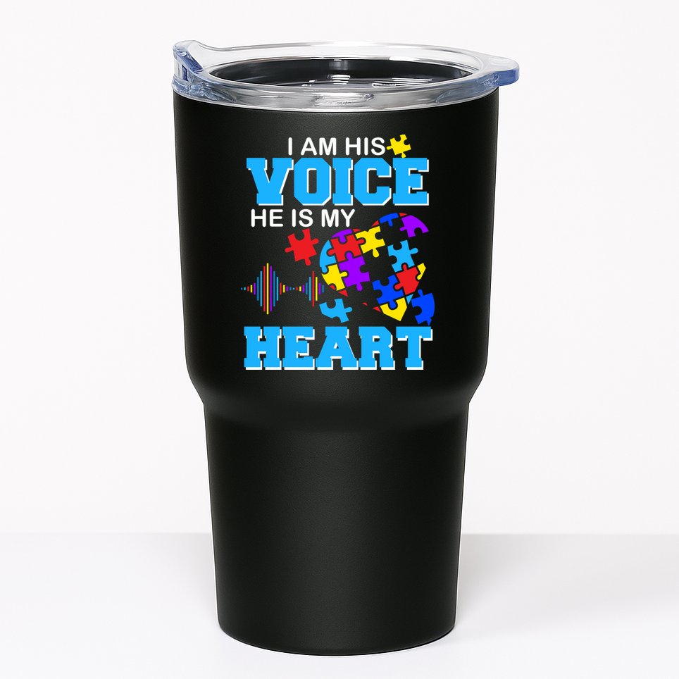 I Am His Voice He Is My Heart Autism Tumbler