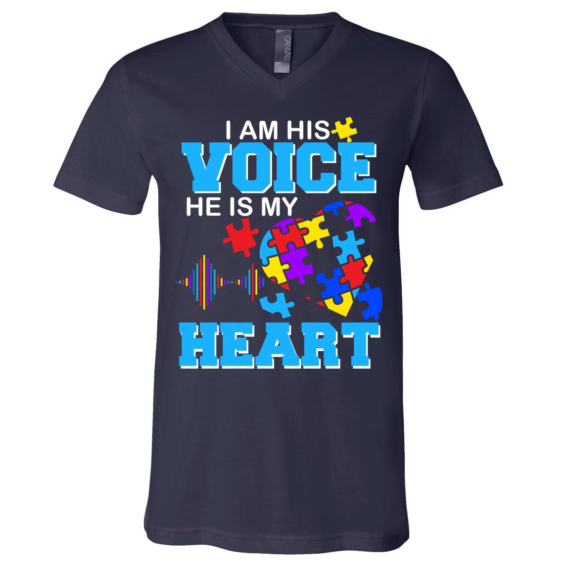 I Am His Voice He Is My Heart Autism V-Neck T-Shirt