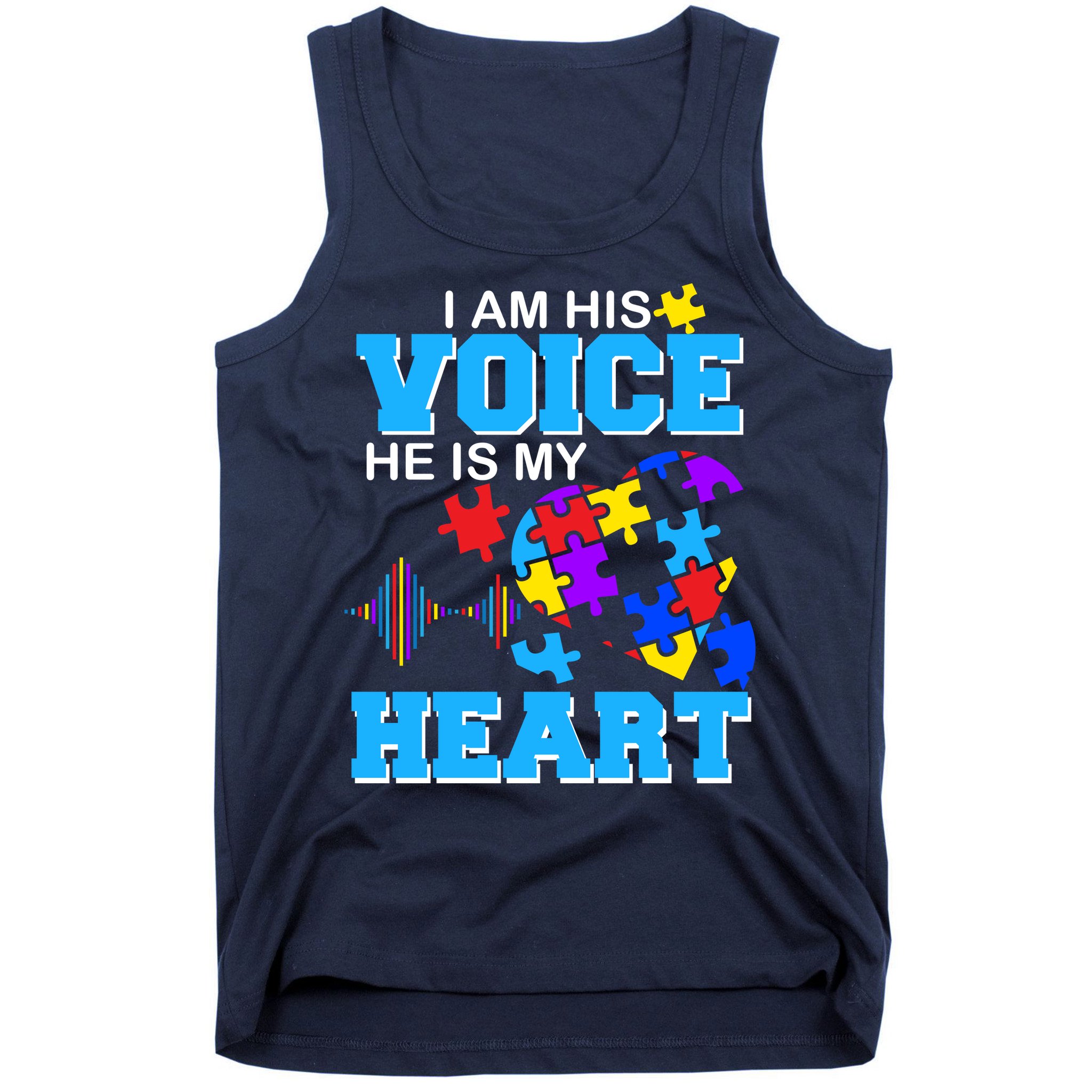 I Am His Voice He Is My Heart Autism Tank Top