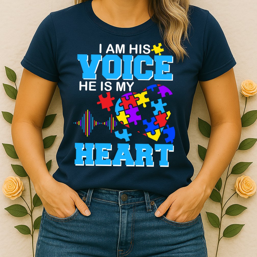 I Am His Voice He Is My Heart Autism Womens T-Shirt