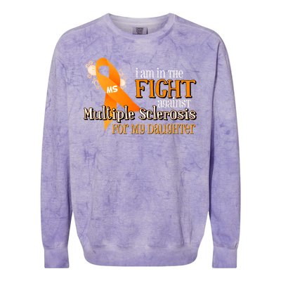 I Am In The Fight Against Multiple Sclerosis For My Daughter Colorblast Crewneck Sweatshirt