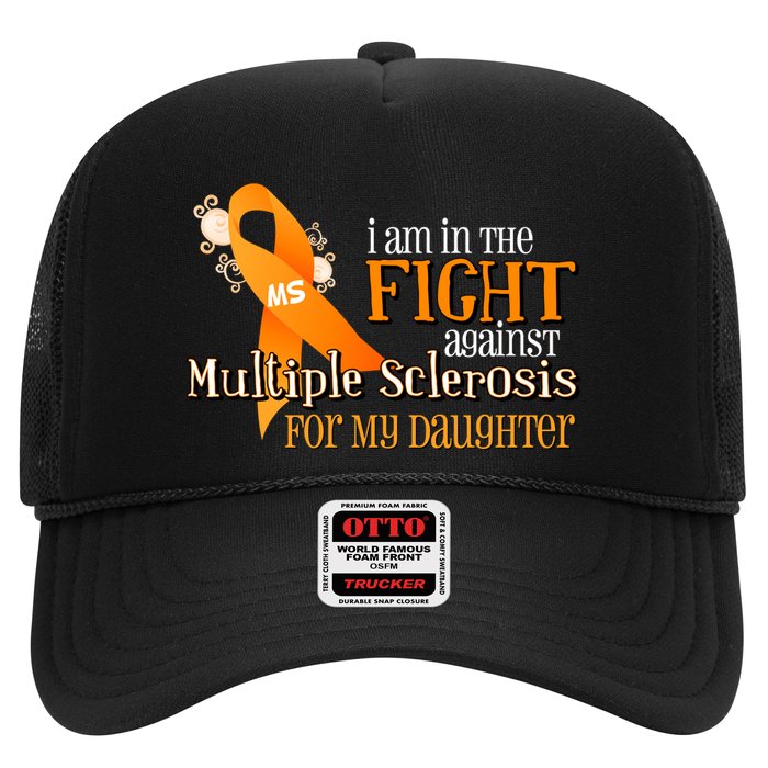 I Am In The Fight Against Multiple Sclerosis For My Daughter Trucker Hat