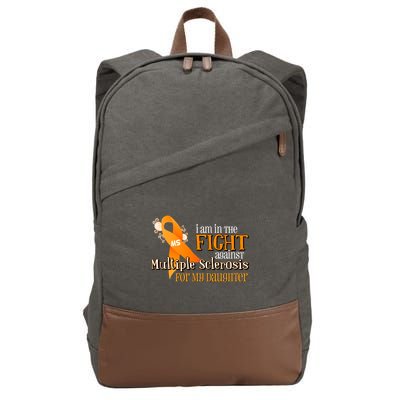 I Am In The Fight Against Multiple Sclerosis For My Daughter Cotton Canvas Backpack