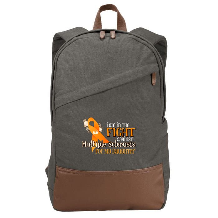 I Am In The Fight Against Multiple Sclerosis For My Daughter Cotton Canvas Backpack