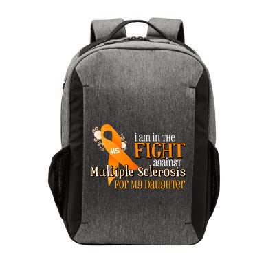 I Am In The Fight Against Multiple Sclerosis For My Daughter Vector Backpack