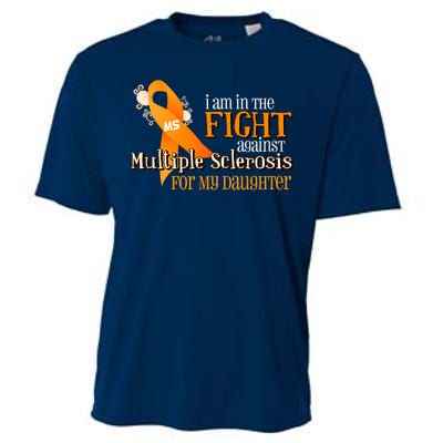 I Am In The Fight Against Multiple Sclerosis For My Daughter Cooling Performance Crew T-Shirt