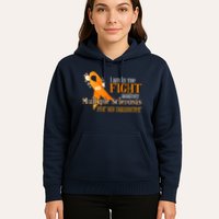 I Am In The Fight Against Multiple Sclerosis For My Daughter Hoodie