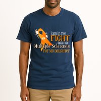 I Am In The Fight Against Multiple Sclerosis For My Daughter Tall T-Shirt