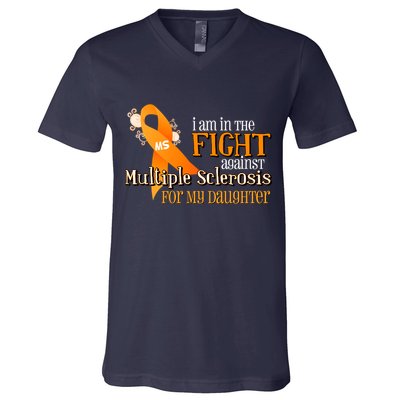 I Am In The Fight Against Multiple Sclerosis For My Daughter V-Neck T-Shirt