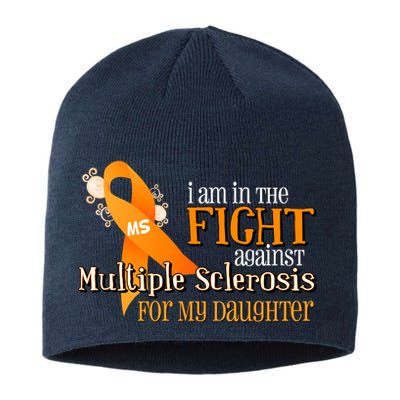 I Am In The Fight Against Multiple Sclerosis For My Daughter Sustainable Beanie