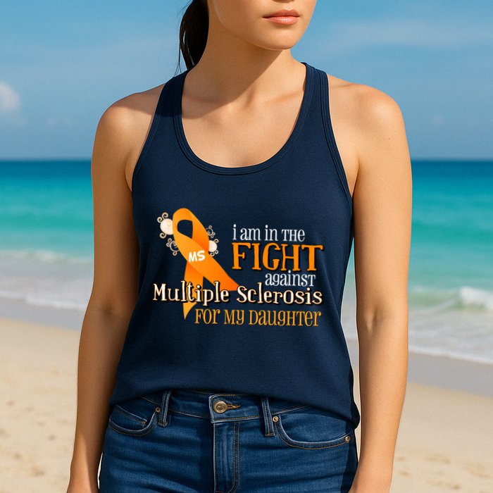 I Am In The Fight Against Multiple Sclerosis For My Daughter Womens Tank Top
