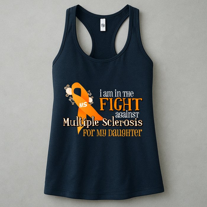 I Am In The Fight Against Multiple Sclerosis For My Daughter Womens Tank Top
