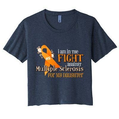I Am In The Fight Against Multiple Sclerosis For My Daughter Crop Top