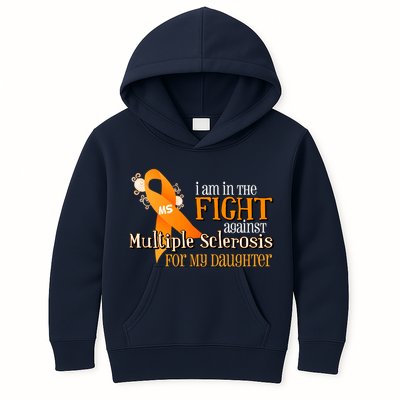 I Am In The Fight Against Multiple Sclerosis For My Daughter Kids Hoodie