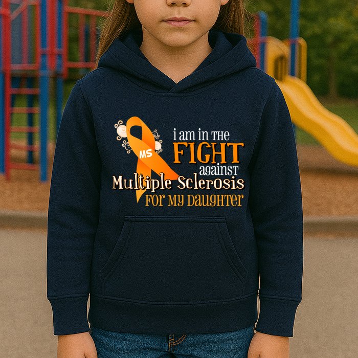 I Am In The Fight Against Multiple Sclerosis For My Daughter Kids Hoodie