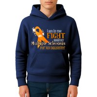 I Am In The Fight Against Multiple Sclerosis For My Daughter Kids Hoodie