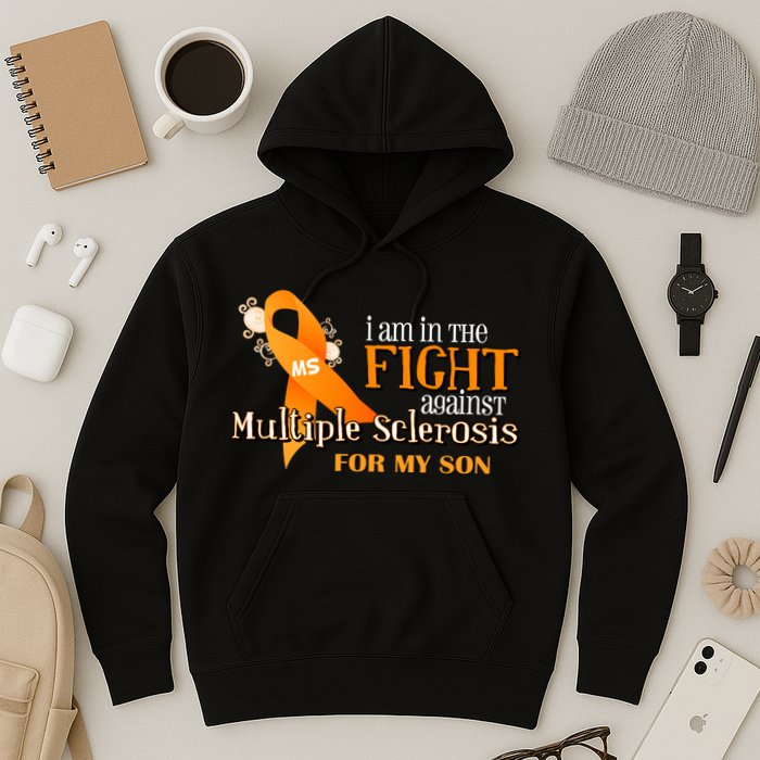 I Am In The Fight Against Multiple Sclerosis For My Son Hoodie