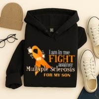 I Am In The Fight Against Multiple Sclerosis For My Son Hoodie