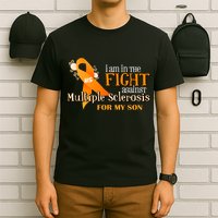 I Am In The Fight Against Multiple Sclerosis For My Son T-Shirt