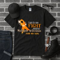 I Am In The Fight Against Multiple Sclerosis For My Son Tall T-Shirt