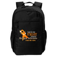 I Am In The Fight Against Multiple Sclerosis For My Son Backpack