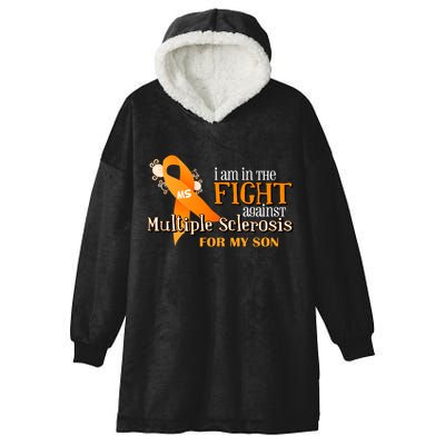 I Am In The Fight Against Multiple Sclerosis For My Son Hooded Wearable Blanket