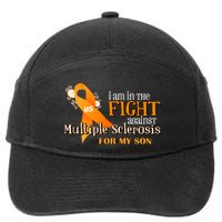 I Am In The Fight Against Multiple Sclerosis For My Son 7-Panel Snapback Hat