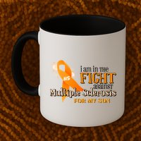 I Am In The Fight Against Multiple Sclerosis For My Son Mug