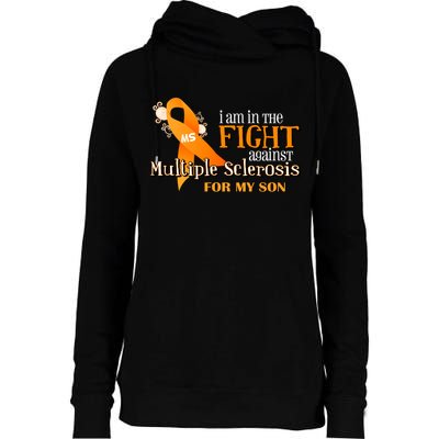 I Am In The Fight Against Multiple Sclerosis For My Son Womens Funnel Neck Pullover Hood