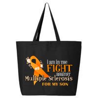 I Am In The Fight Against Multiple Sclerosis For My Son 25L Jumbo Tote