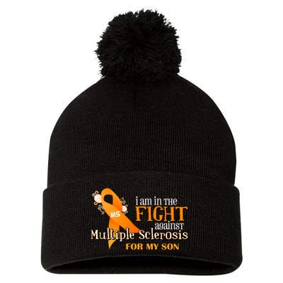 I Am In The Fight Against Multiple Sclerosis For My Son Pom Pom 12in Knit Beanie