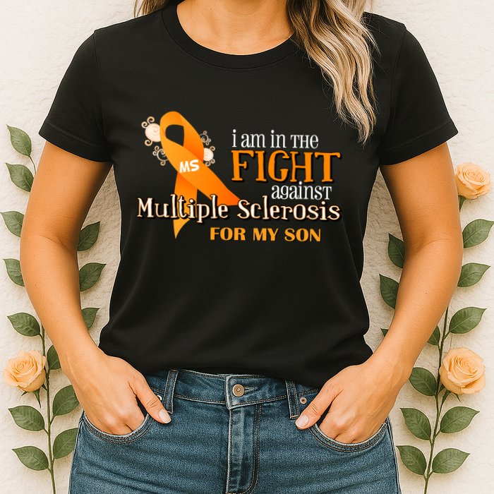 I Am In The Fight Against Multiple Sclerosis For My Son Womens T-Shirt