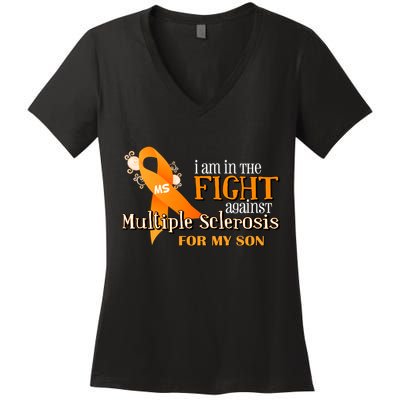 I Am In The Fight Against Multiple Sclerosis For My Son Women's V-Neck T-Shirt