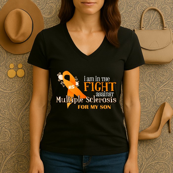 I Am In The Fight Against Multiple Sclerosis For My Son Women's V-Neck T-Shirt