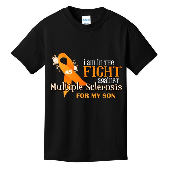 I Am In The Fight Against Multiple Sclerosis For My Son Kids T-Shirt