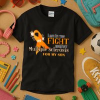 I Am In The Fight Against Multiple Sclerosis For My Son Kids T-Shirt