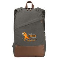 I Am In The Fight Against Multiple Sclerosis For My Son Cotton Canvas Backpack