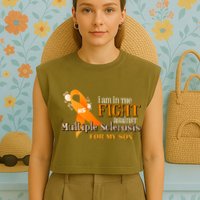I Am In The Fight Against Multiple Sclerosis For My Son Garment-Dyed Women's Muscle Tee