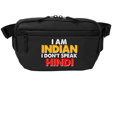 I Am Indian I Don't Speak Hindi Crossbody Pack