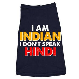 I Am Indian I Don't Speak Hindi Doggie Tank