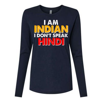 I Am Indian I Don't Speak Hindi Womens Cotton Relaxed Long Sleeve T-Shirt