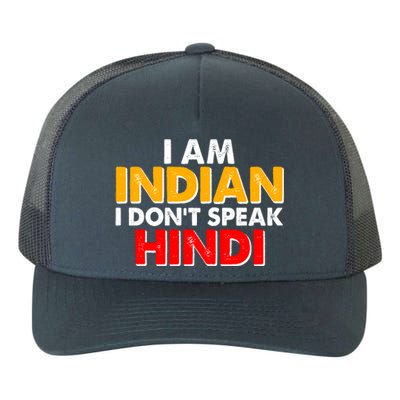 I Am Indian I Don't Speak Hindi Yupoong Adult 5-Panel Trucker Hat