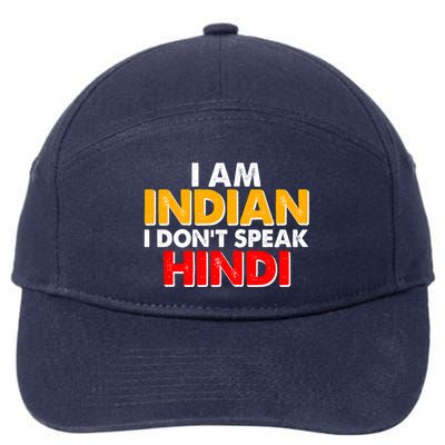 I Am Indian I Don't Speak Hindi 7-Panel Snapback Hat